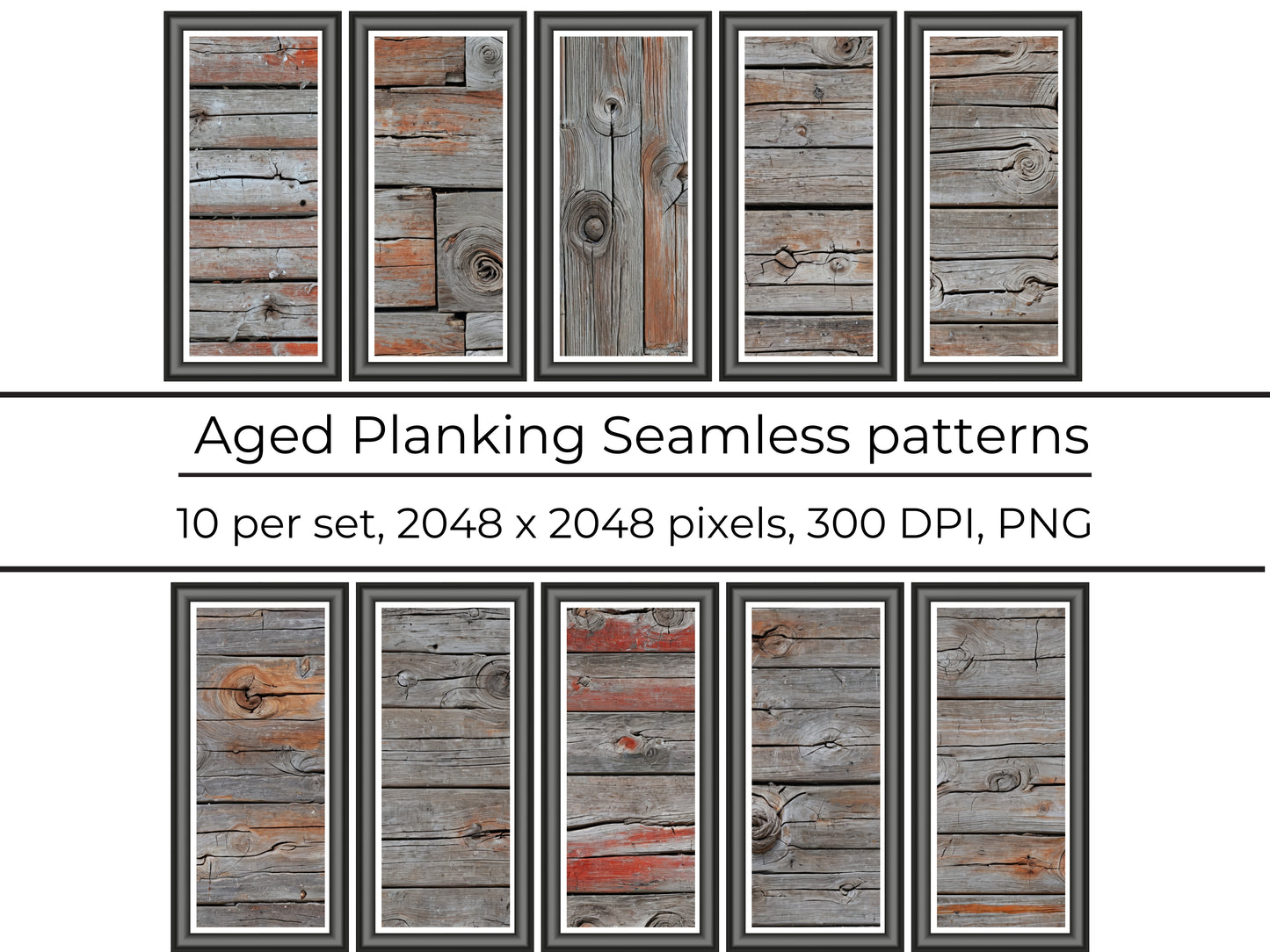 Weathered timber pack, seamless pattern / seamless texture 2048*2048 pixels, 300dpi, PNG 10 images